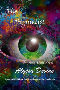  Special Edition of “The Hypnotist” by Alyssa Devine for Readers with Dyslexia