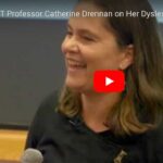 MIT Professor Catherine Drennan on Her Dyslexia and Its Advantages