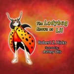 The Ladybug Known as “Lil”