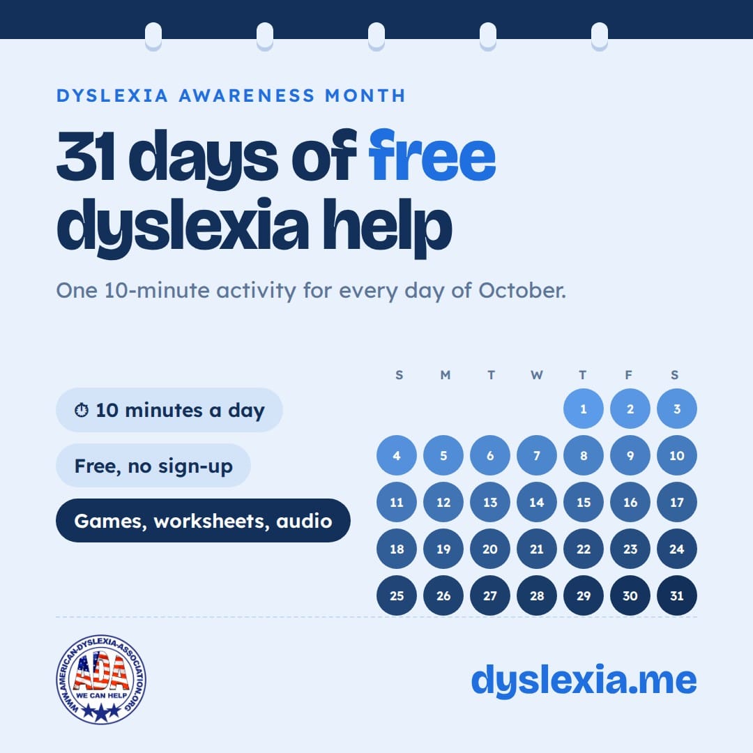 31 days of free dyslexia help: October calendar with one 10-minute activity per day, American Dyslexia Association