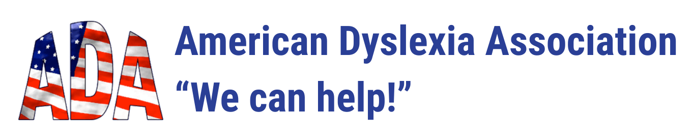American Dyslexia Association, We can help!